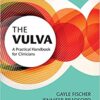 The Vulva: A Practical Handbook for Clinicians eBook