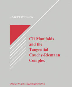 CR Manifolds and the Tangential Cauchy Riemann Complex eBook