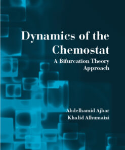 Dynamics of the Chemostat: A Bifurcation Theory Approach eBook