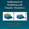 Introduction to Mathematical Modeling and Chaotic Dynamics eBook