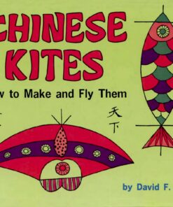 Chinese Kites: How to Make and Fly Them eBook
