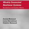 Weakly Connected Nonlinear Systems: Boundedness and Stability of Motion eBook