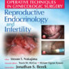 Operative Techniques in Gynecologic Surgery: REI Reproductive, Endocrinology and Infertility eBook