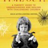 Time Out!: A Parents' Guide to Understanding and Dealing with Challenging Children eBook