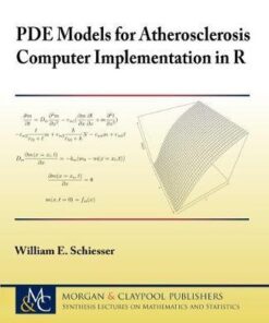 PDE Models for Atherosclerosis Computer Implementation in R eBook
