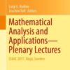 Mathematical Analysis and Applications—Plenary Lectures: ISAAC 2017, Växjö, Sweden eBook