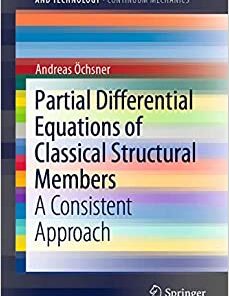Partial Differential Equations of Classical Structural Members: A Consistent Approach eBook