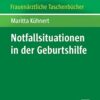 Notfallsituationen in der Geburtshilfe eBook