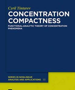 Concentration Compactness: Functional-Analytic Theory of Concentration Phenomena eBook