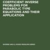 Coefficient Inverse Problems for Parabolic Type Equations and Their Application eBook