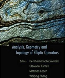 Analysis, Geometry And Topology Of Elliptic Operators: Papers In Honor Of Krzysztof P Wojciechowski eBook