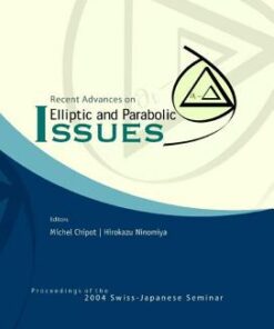 Recent Advances On Elliptic And Parabolic Issues - Proceedings Of The 2004 Swiss-japanese Seminar eBook