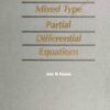 Lecture Notes on Mixed Type Partial Differential Equations eBook