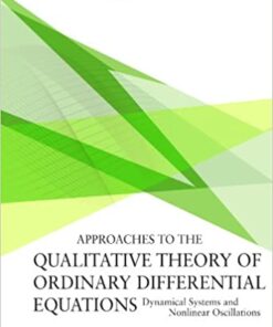 Approaches to the Qualitative Theory of Ordinary Differential Equations:Dynamical Systems and Nonlinear Oscillations eBook
