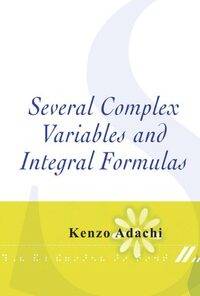Several Complex Variables and Integral Formulas eBook