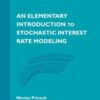 An Elementary Introduction to Stochastic Interest Rate Modeling eBook