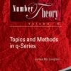 Topics And Methods In Q-series eBook