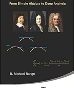 What Is Calculus?: From Simple Algebra To Deep Analysis: From Simple Algebra to Deep Analysis eBook
