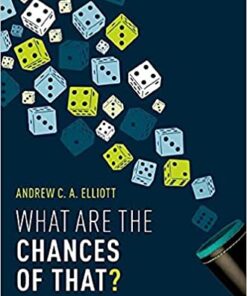 What are the Chances of That?: How to Think About Uncertainty eBook