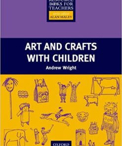 Arts and Crafts with Children - Primary Resource Books for Teachers eBook