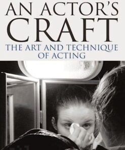 An Actor's Craft: The Art and Technique of Acting eBook