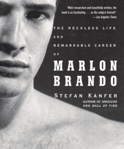 Somebody: The Reckless Life and Remarkable Career of Marlon Brando eBook