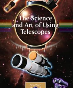 The Science and Art of Using Telescopes eBook