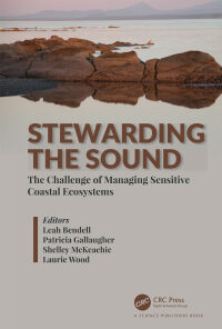 Stewarding the Sound: The Challenge of Managing Sensitive Coastal Ecosystems eBook