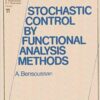 Stochastic Control by Functional Analysis Methods eBook