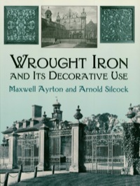 Wrought Iron and Its Decorative Use eBook