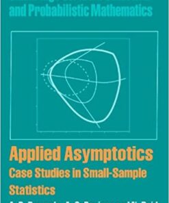 Applied Asymptotics: Case Studies in Small-Sample Statistics eBook