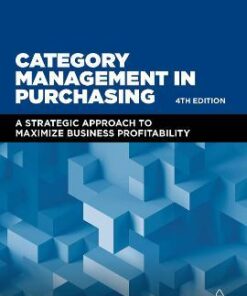 Category Management in Purchasing: A Strategic Approach to Maximize Business Profitability eBook