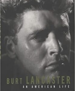 Burt Lancaster: An American Life eBook
