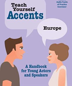 Teach Yourself Accents: Europe A Handbook for Young Actors and Speakers eBook