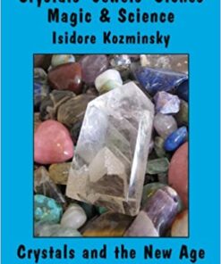Crystals, Jewels, Stones: Magic & Science eBook
