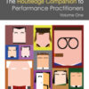 The Routledge Companion to Performance Practitioners: Volume One eBook