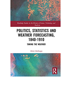 Politics, Statistics and Weather Forecasting, 1840-1910: Taming the Weather eBook