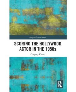 Scoring the Hollywood Actor in the 1950s eBook