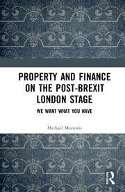 Property and Finance on the Post-Brexit London Stage: We Want What You Have eBook