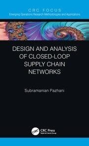 Design and Analysis of Closed-Loop Supply Chain Networks eBook