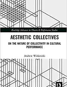 Aesthetic Collectives: On the Nature of Collectivity in Cultural Performance eBook
