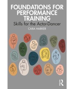 Foundations for Performance Training: Skills for the Actor-Dancer eBook