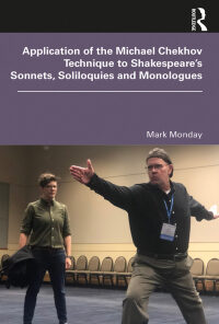 Application of the Michael Chekhov Technique to Shakespeare’s Sonnets, Soliloquies and Monologues eBook