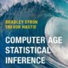 Computer Age Statistical Inference, Student Edition: Algorithms, Evidence, and Data Science eBook