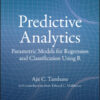 Predictive Analytics: Parametric Models for Regression and Classification Using R eBook