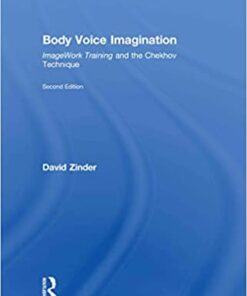 Body Voice Imagination: ImageWork Training and the Chekhov Technique eBook