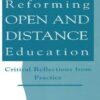 Reforming Open and Distance Education: Critical Reflections from Practice eBook