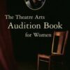 The Theatre Arts Audition Book for Women eBook