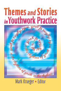 Themes and Stories in Youthwork Practice eBook
