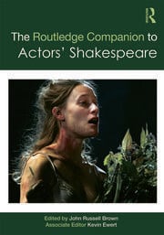 The Routledge Companion to Actors' Shakespeare eBook